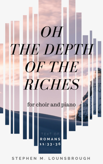 Oh, the Depth of the Riches